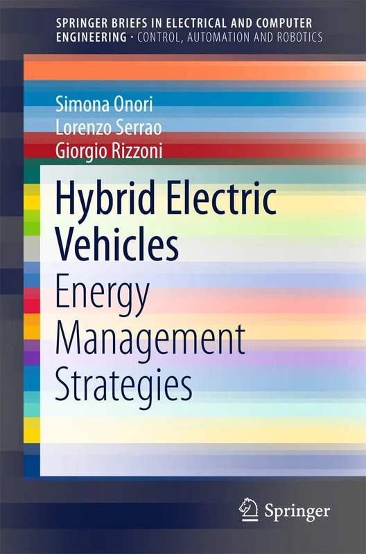 Hybrid Electric Vehicles: Energy Management Strategies (SpringerBriefs in Electrical and Computer Engineering)
