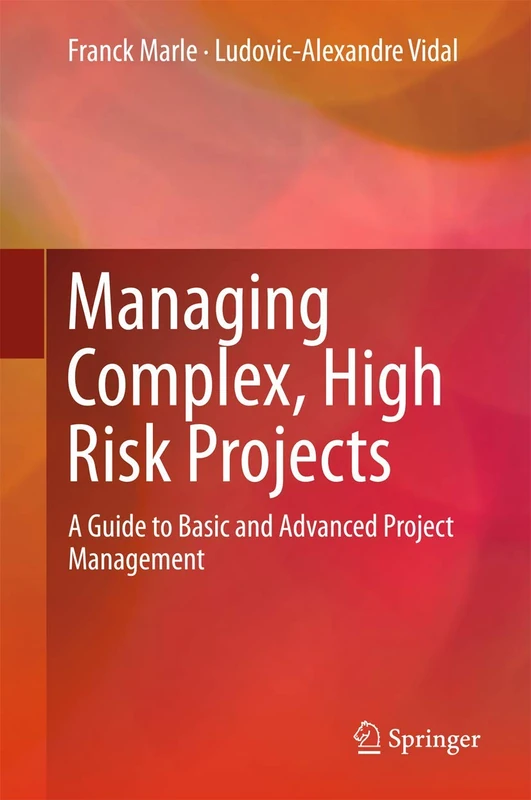 Springer - Managing Complex, High Risk Projects Guide