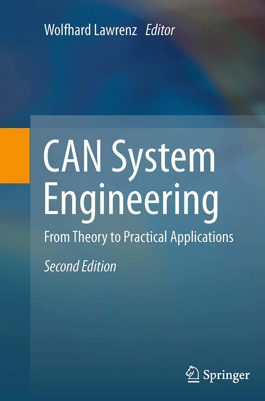 CAN System Engineering: From Theory to Practical Applications