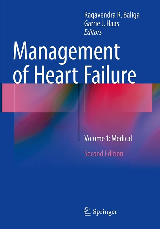 Management of Heart Failure: Volume 1: Medical
