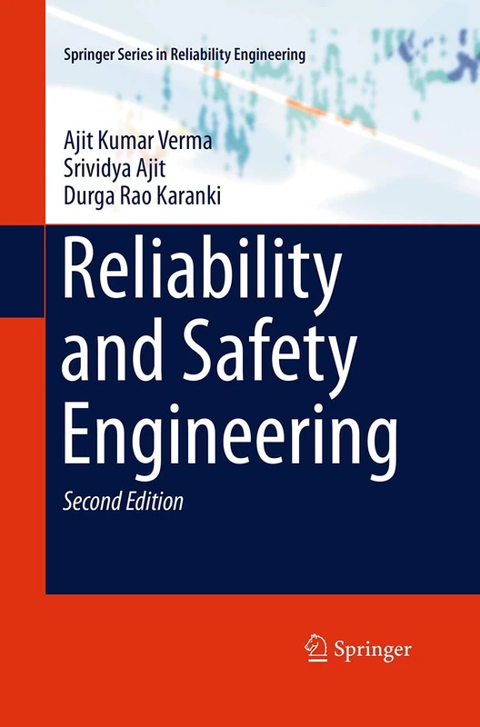 Reliability and Safety Engineering (Springer Series in Reliability Engineering)
