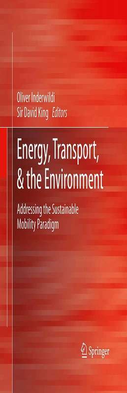 Energy, Transport, & the Environment: Addressing the Sustainable Mobility Paradigm