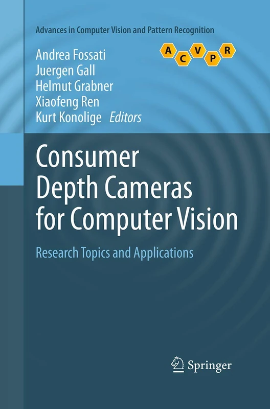 Consumer Depth Cameras for Computer Vision: Research Topics and Applications (Advances in Computer Vision and Pattern Recognition)
