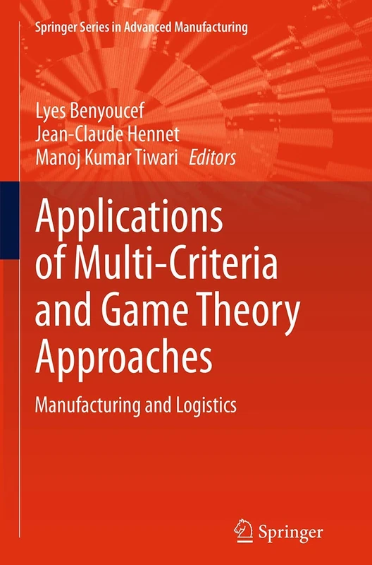 Springer Applications of Multi-Criteria and Game Theory Approaches