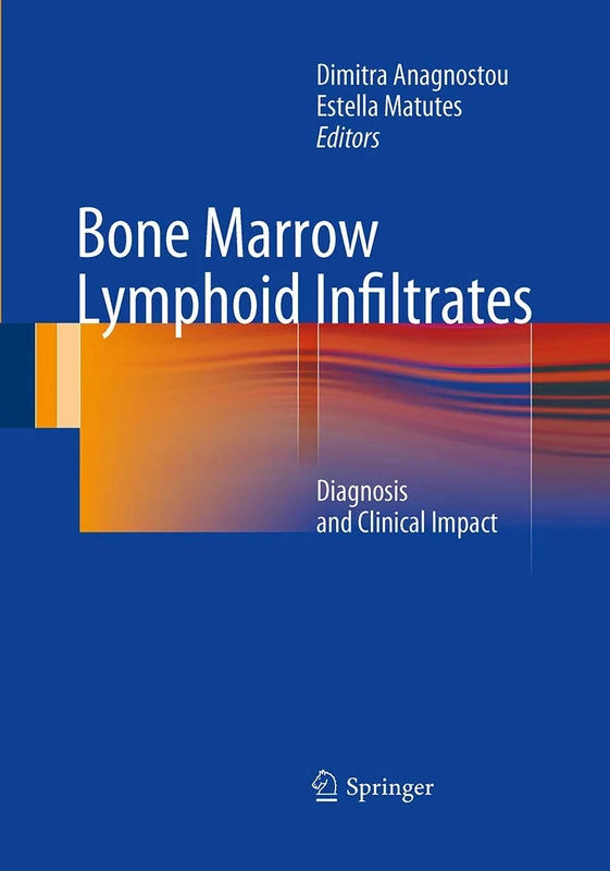 Bone Marrow Lymphoid Infiltrates: Diagnosis and Clinical Impact