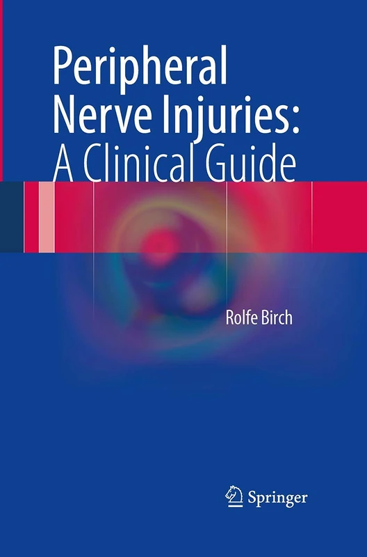 Peripheral Nerve Injuries: A Clinical Guide