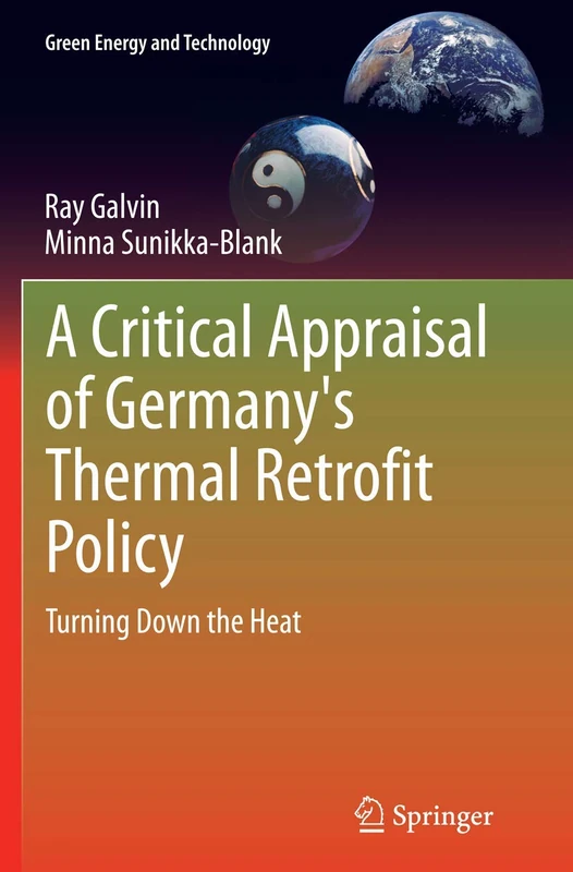 A Critical Appraisal of Germany's Thermal Retrofit Policy: Turning Down the Heat (Green Energy and Technology)