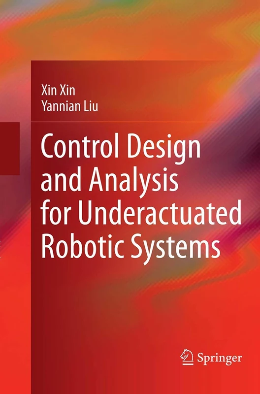 Springer Control Design and Analysis for Underactuated Robotics