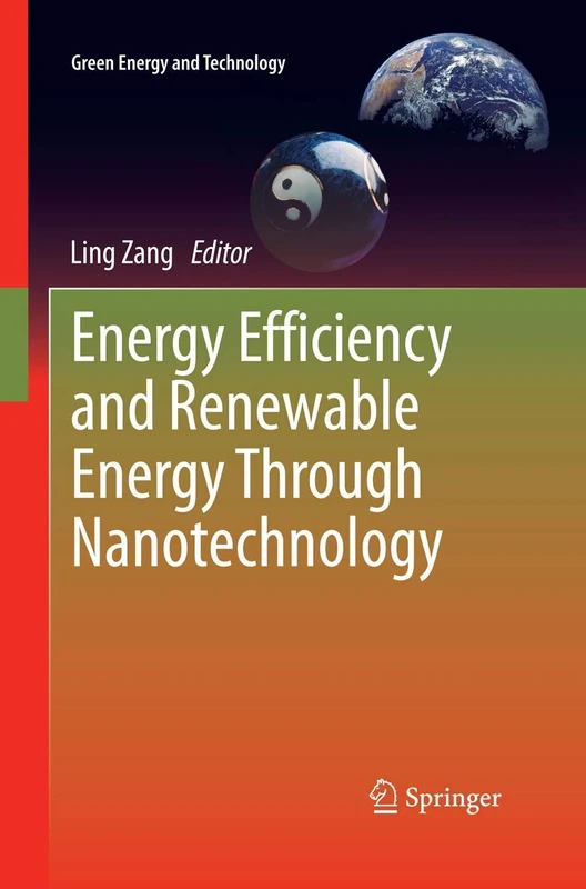 Energy Efficiency and Renewable Energy Through Nanotechnology (Green Energy and Technology)