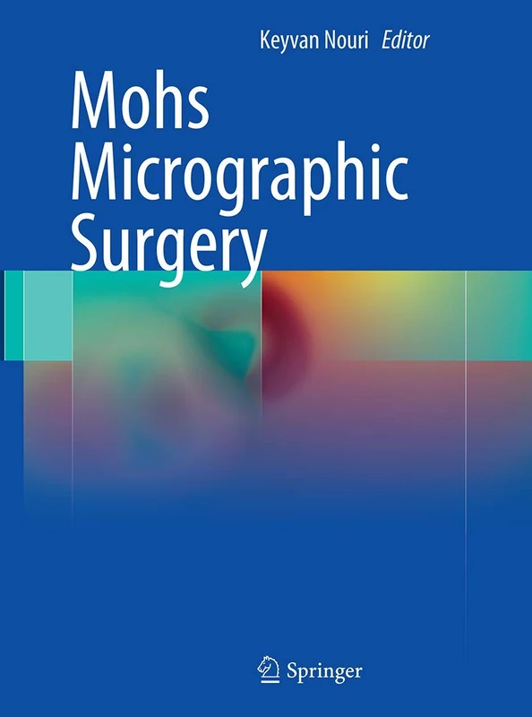 Springer Mohs Micrographic Surgery - Medical Textbook
