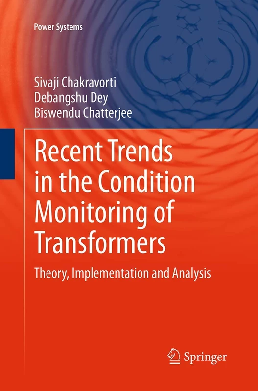 Recent Trends in the Condition Monitoring of Transformers: Theory, Implementation and Analysis (Power Systems)
