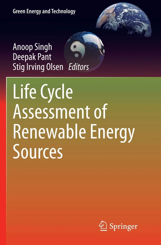 Life Cycle Assessment of Renewable Energy Sources (Green Energy and Technology)