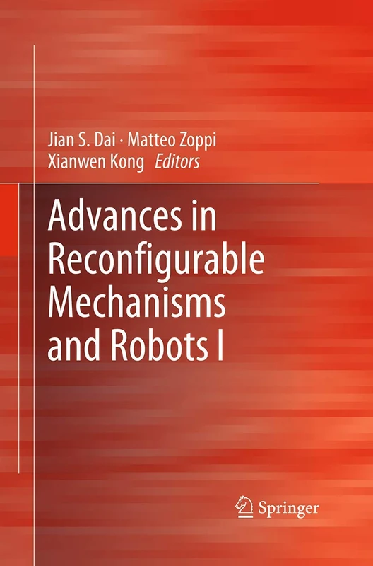 Advances in Reconfigurable Mechanisms and Robots I