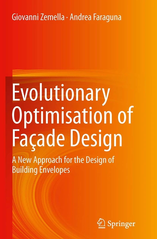 Evolutionary Optimisation of Façade Design: A New Approach for the Design of Building Envelopes