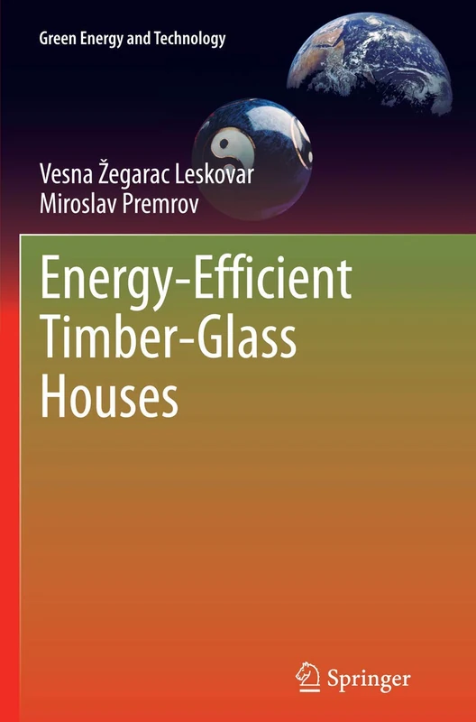 Energy-Efficient Timber-Glass Houses (Green Energy and Technology) - Image 1