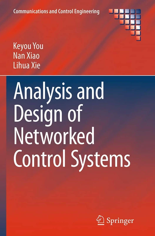 Analysis and Design of Networked Control Systems (Communications and Control Engineering)