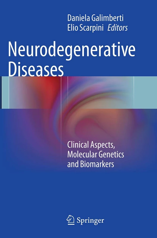 Neurodegenerative Diseases: Clinical Aspects, Molecular Genetics and Biomarkers