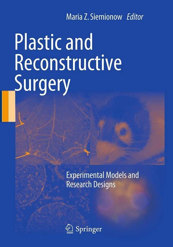 Plastic and Reconstructive Surgery: Experimental Models and Research Designs
