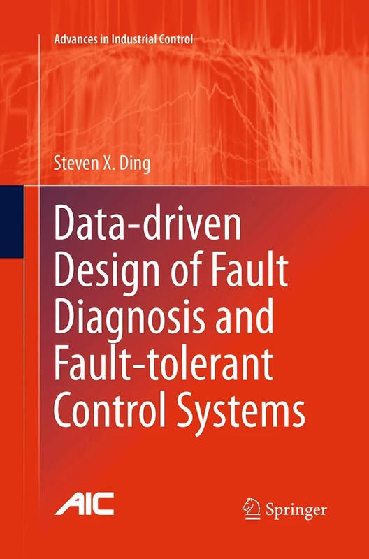Springer Data-driven Design of Fault Diagnosis and Control Systems