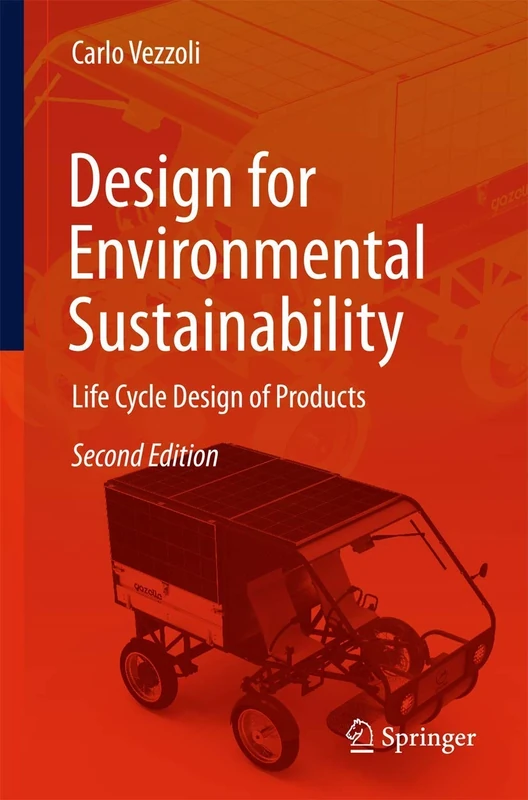 Design for Environmental Sustainability: Life Cycle Design of Products