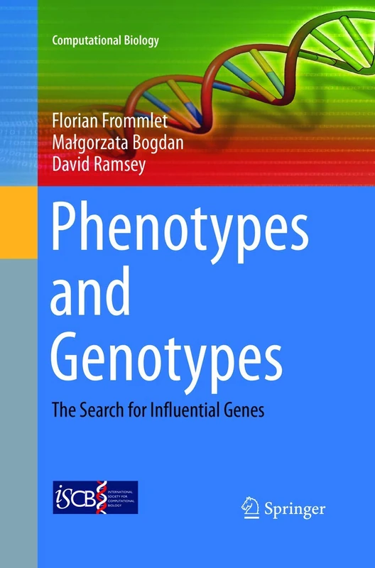 Phenotypes and Genotypes: The Search for Influential Genes: 18 (Computational Biology, 18)