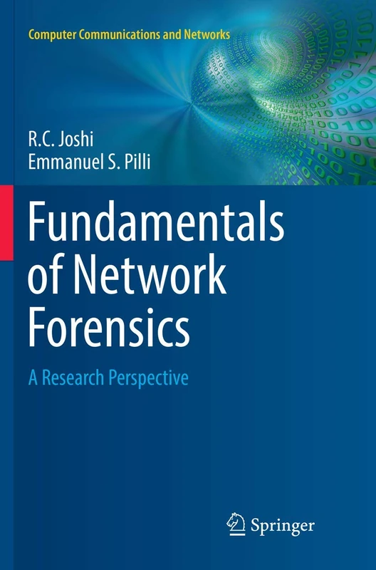 Fundamentals of Network Forensics: A Research Perspective (Computer Communications and Networks)