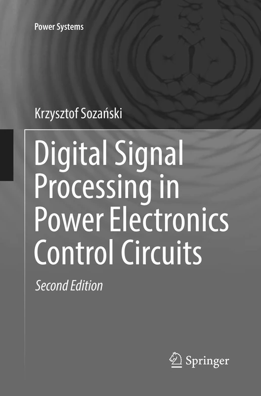 Digital Signal Processing in Power Electronics Control Circuits (Power Systems)