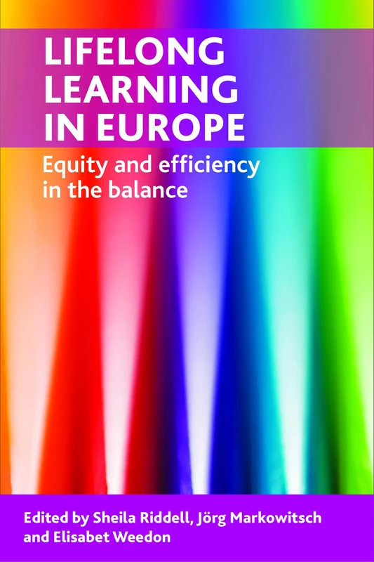 Lifelong Learning in Europe: Equity and Efficiency in the Balance