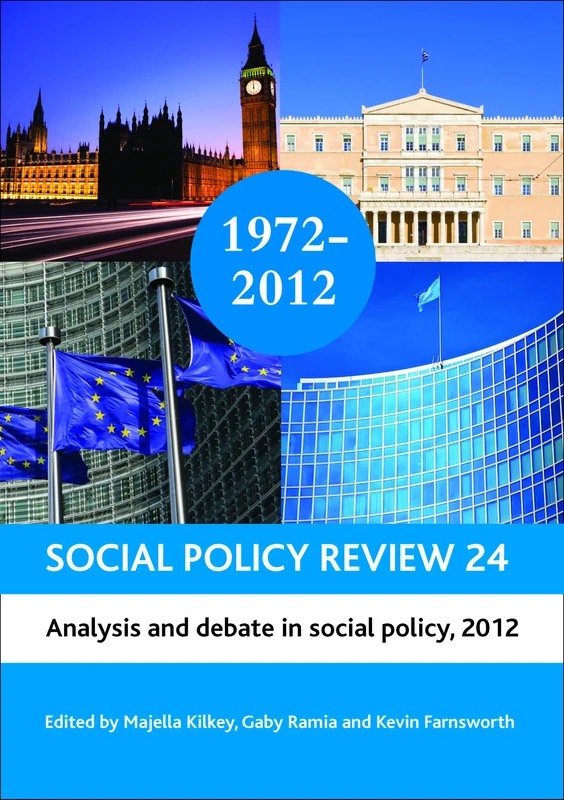 Social Policy Review 24: Analysis and debate in social policy, 2012 (Social Policy Review Series)