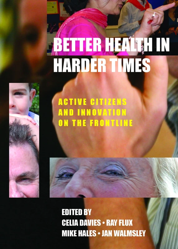 Better health in harder times: Active Citizens and Innovation on the Frontline