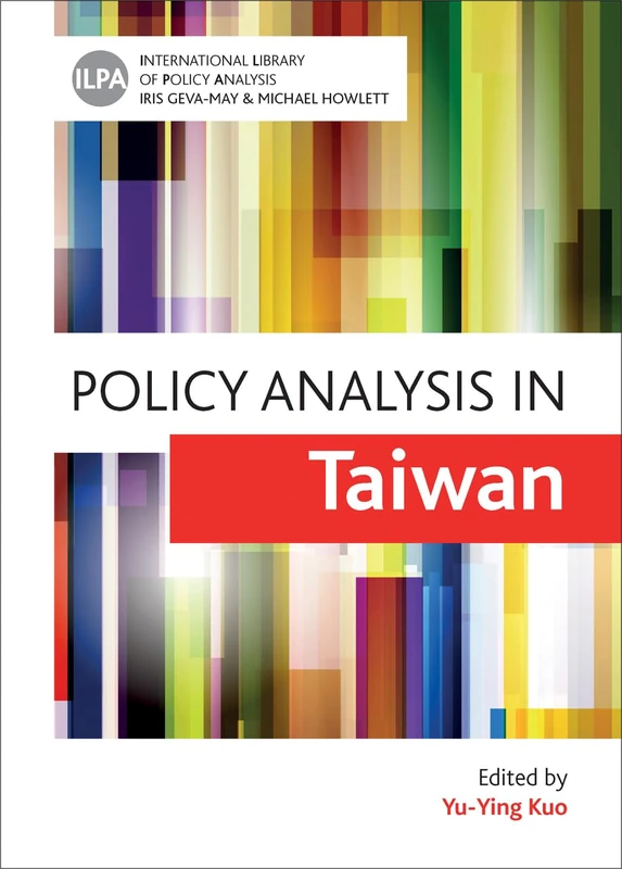 Policy Analysis in Taiwan (International Library of Policy Analysis): Volume 5