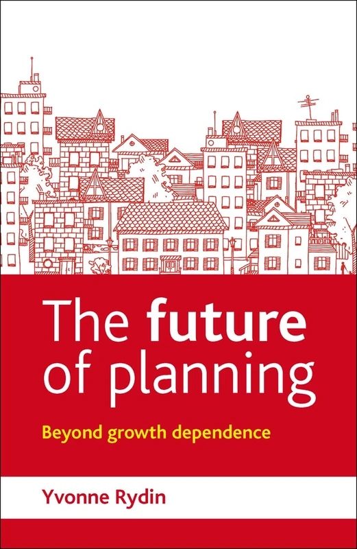 The future of planning: Beyond Growth Dependence