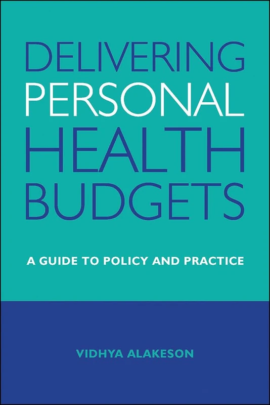 Delivering personal health budgets: A Guide to Policy and Practice