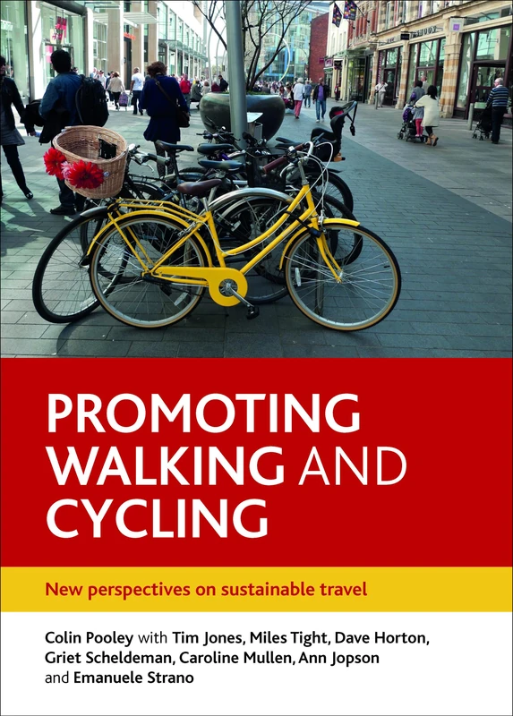 Promoting walking and cycling: New Perspectives on Sustainable Travel