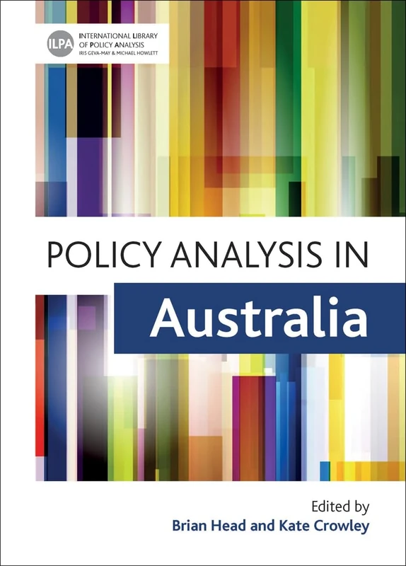 Policy Analysis in Australia (International Library of Policy Analysis): Volume 6
