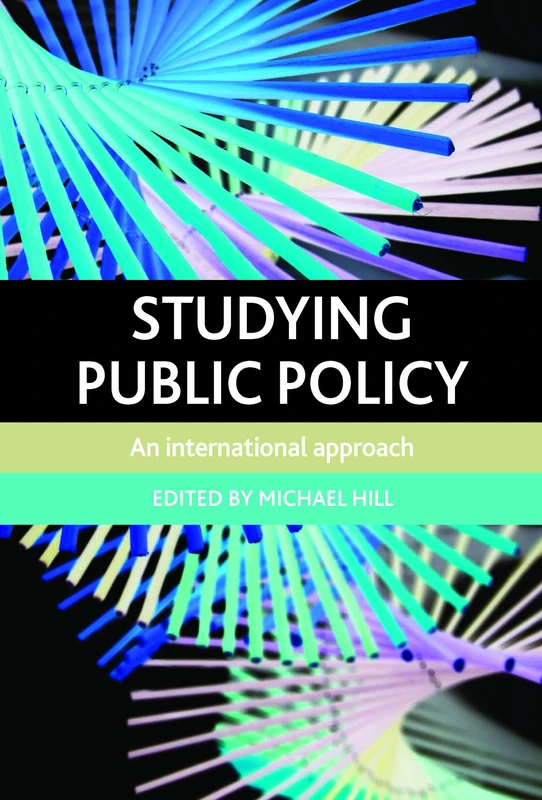 Studying public policy: An International Approach