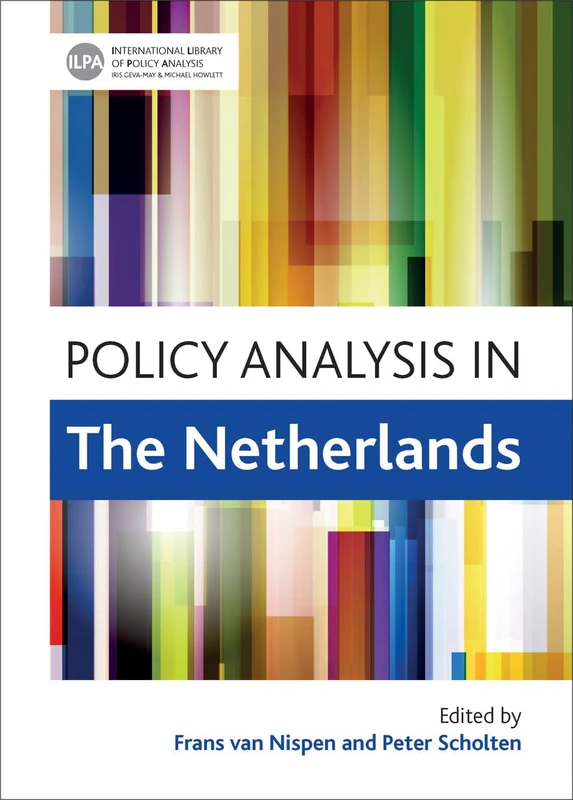 Policy Analysis in the Netherlands (International Library of Policy Analysis Series): Volume 3