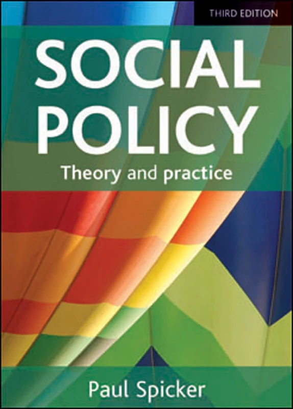 Social policy 3e: Theory and Practice