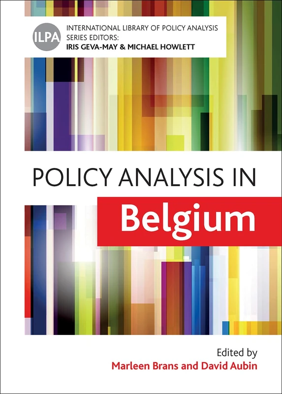 Policy Analysis in Belgium: Volume 10 (International Library of Policy Analysis)