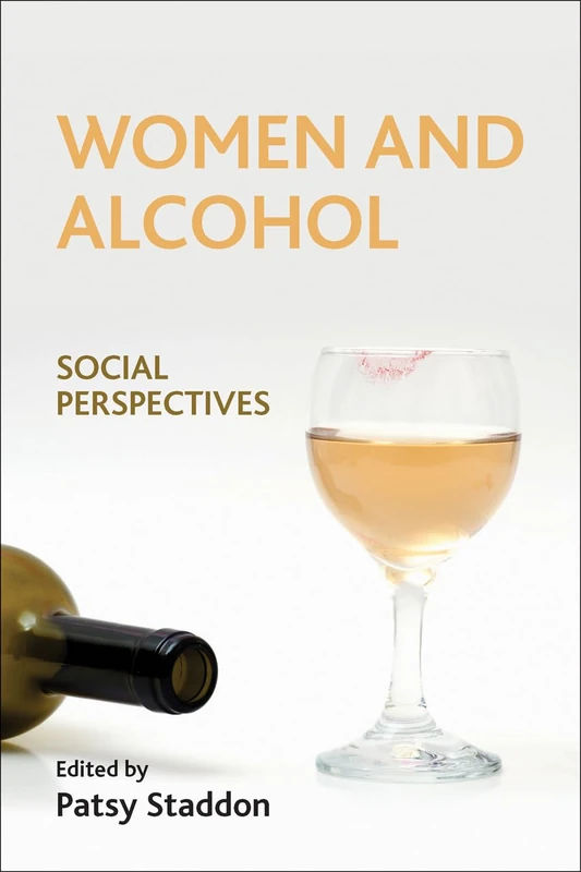 Women and alcohol: Social Perspectives
