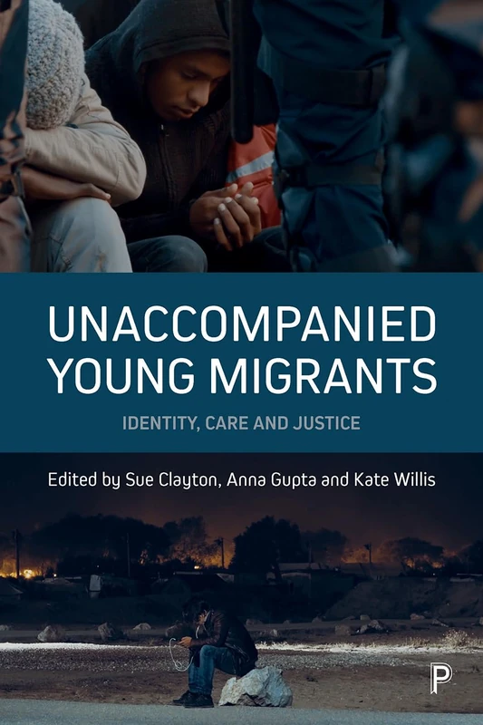 Unaccompanied young migrants: Identity, Care and Justice