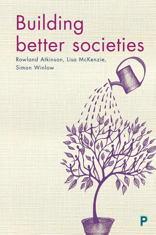 Building better societies: Promoting Social Justice in a World Falling Apart