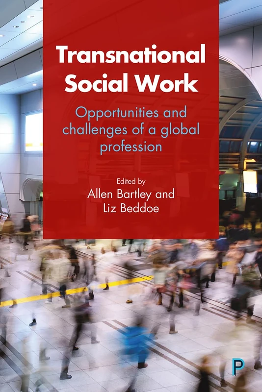 Transnational social work: Opportunities and Challenges of a Global Profession