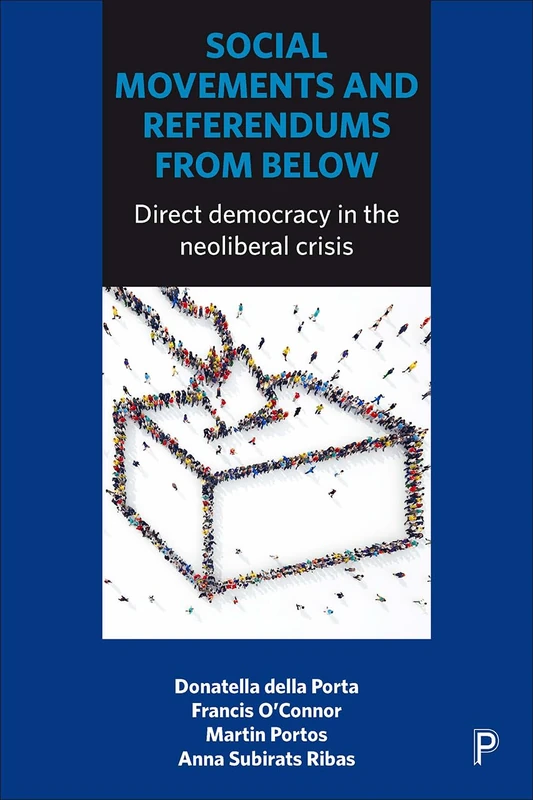 Social movements and referendums from below: Direct democracy in the neoliberal crisis