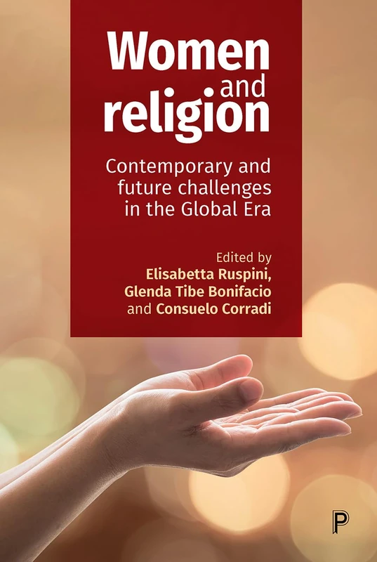 Women and religion: Contemporary and future challenges in the Global Era