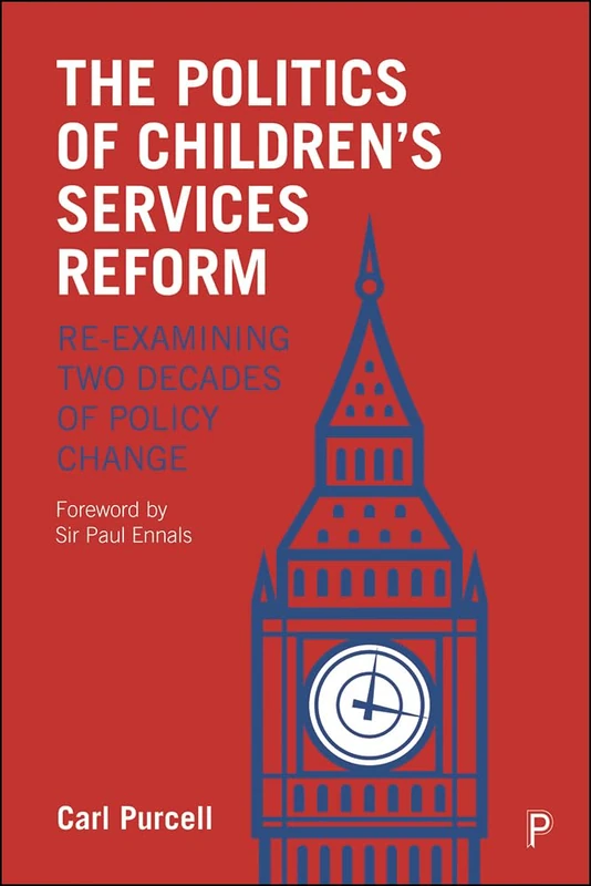 The Politics of Children's Services Reform: Re-examining Two Decades of Policy Change - Image 1