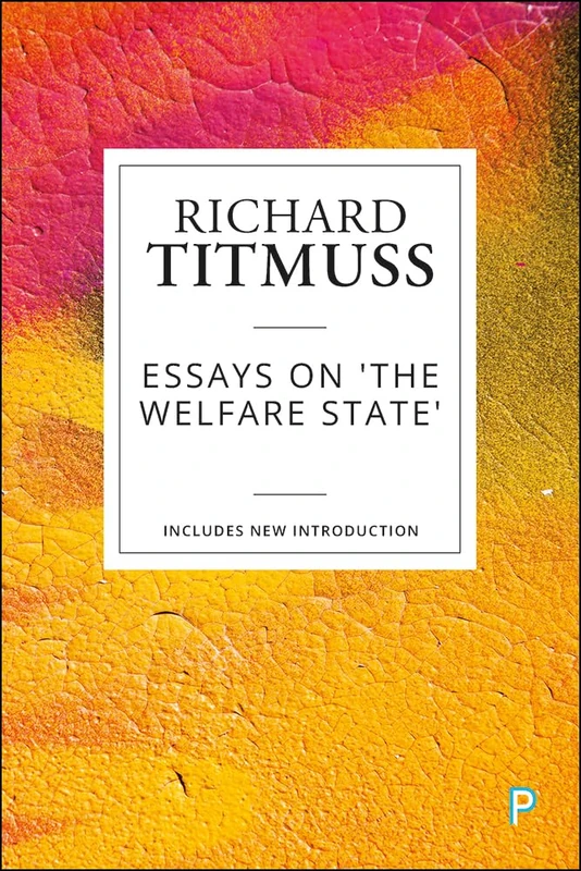 Essays on the welfare state (reissue)