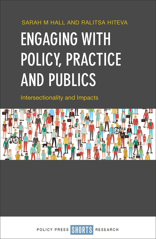 Engaging with Policy, Practice and Publics: Intersectionality and Impact