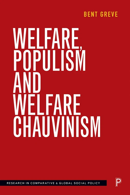 Welfare, Populism and Welfare Chauvinism (Research in Comparative and Global Social Policy) - Image 1