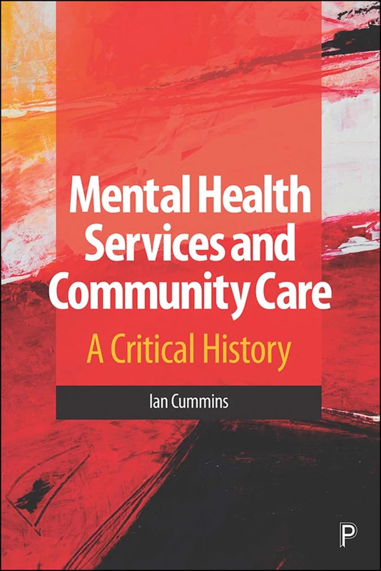 Mental Health Services and Community Care: A Critical History - Image 1